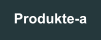 Produkte-a
